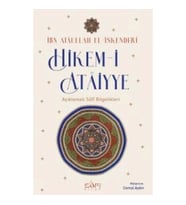 Hikem-i Atâiyye Açıklamalı Sûfi Bilgelikleri
