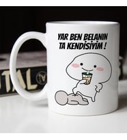 Yar Ben Belanın Ta Kendisiyim Baskılı Seramik Beyaz Esprili Kupa Bardak