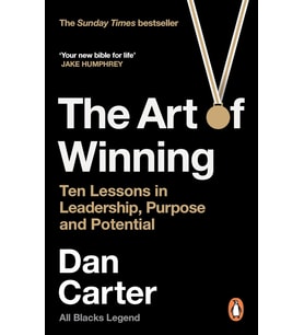 The Art Of Winning: Ten Lessons In Leadership, Purpose And Potential