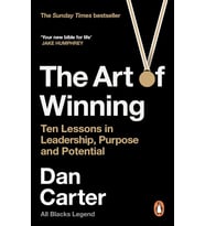 The Art Of Winning: Ten Lessons In Leadership, Purpose And Potential