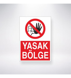 Yasak Bölge 21x28 Arkası Yapışkanlı Levha
