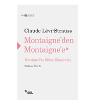Montaigne'den Montaigne'e Devrimci Bir Bilim - Etnografya