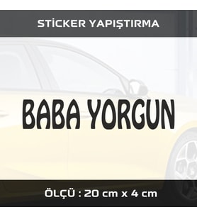 baba yorgun yazı siyah etiket sticker - 2 adet çıkartma araba motosiklet kask atv tablet pc buzdolabı otomobil bilgisayar uyumlu