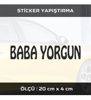 baba yorgun yazı siyah etiket sticker - 2 adet çıkartma araba motosiklet kask atv tablet pc buzdolabı otomobil bilgisayar uyumlu