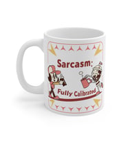 Sarcasm: Fully Calibrated Coffee Mug  - Komik Hediye Kupa  Ofis Arkadaşına Harika Hediye