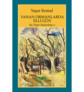 Yanan Ormanlarda Elli Gün - Bu Diyar Baştan Başa 2