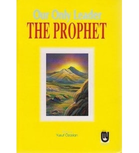 Our Only Leader The Prophet