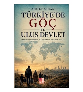 Türkiye'de Göç ve Ulus Devlet