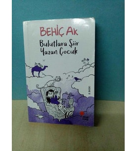BULUTLARA ŞİİR YAZAN ÇOCUK - BEHİÇ AK - GÜNIŞIĞI KİTAPLIĞI