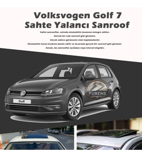 Volksvogen Golf 7 Parlak Siyah Yalancı Çakma Sahte Sunroof