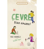 Çevre Bize Emanet - Erdem Hikayeleri