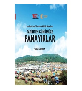 Tarihten Günümüze Panayırlar (Ciltli)