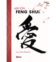 Aşk İçin Feng Shui - Master Esra Koyuncu