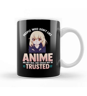 Funny People Who Don t Like Anime Are Not Real Kupa Bardak Porselen