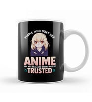 Funny People Who Don t Like Anime Are Not Real Kupa Bardak Porselen