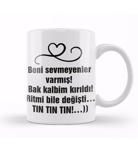 Komik Söz Beni Sevmeyenler Varmış Kupa Bardak Porselen