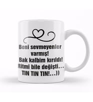 Komik Söz Beni Sevmeyenler Varmış Kupa Bardak Porselen