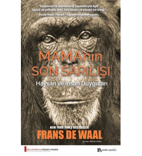 Mama’nın Son Sarılışı - İnsan ve Hayvan Duyguları - Frans De Waal