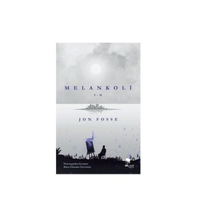 Melankoli 1-2 Jon Fosse MonoKL Yayınevi