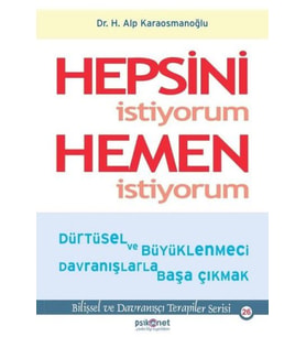 Hepsini İstiyorum Hemen İstiyorum