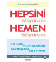 Hepsini İstiyorum Hemen İstiyorum