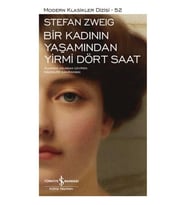 Bir Kadının Yaşamından Yirmi Dört Saat - Modern Klasikler Dizisi (Ciltli)