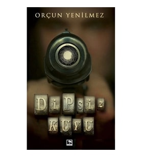 DİPSİZ KUYU