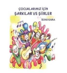 Çocuklarımız İçin şarkılar ve Şiirler