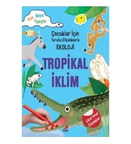 Tropikal İklim-Çocuklar için Yaratıcı Etkinliklerle Ekoloji