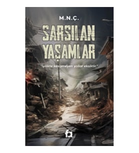 Sarsılan Yaşamlar