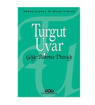 Göğe Bakma Durağı Turgut Uyar Yapı Kredi Yayınları