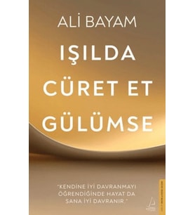 Işılda, Cüret Et, Gülümse