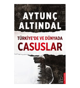 Türkiye'de Ve Dünyada Casuslar