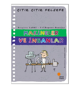 Çıtır Çıtır Felsefe 28 - Makineler ve İnsanlar