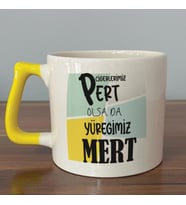 Ciğerlerimiz Pert Olsa Da Yüreğimiz Mert Baskılı Sarı Kulplu D Kupa