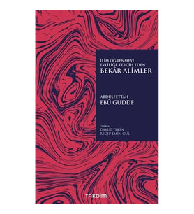 İlim Öğrenmeyi Evliliğe Tercih Eden Bekar Alimler