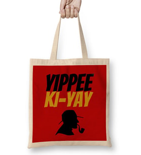 Yippee Ki-yay Mother Fucker Quote Bez Çanta Uzun Saplı