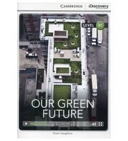 CDEI B1:Our Green Future Intermediate Book with Online Access