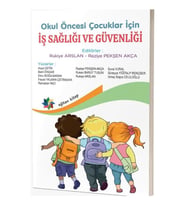 Okul Öncesi Çocuklar Için Iş Sağlığı ve Güvenliği