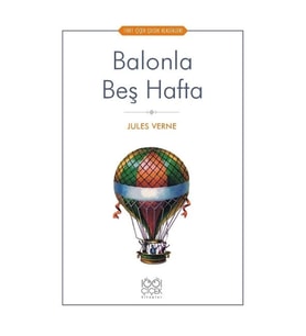 Balonla Beş Hafta - 1001 Çiçek Çocuk Klasikleri