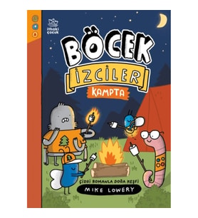 Böcek İzciler Kampta! Çizgi Romanla Doğa Keşfi