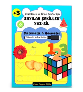 Okul Öncesi ve Birinci Sınıflar İçin Sayılar-Şekiller YAZ-SİL Kitabı