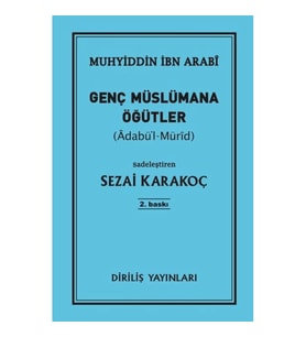 Genç Müslümana Öğütler