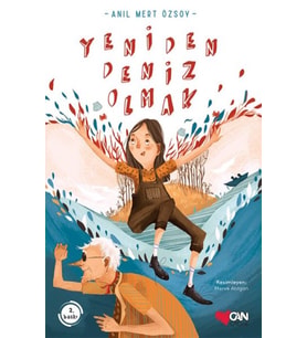 Yeniden Deniz Olmak