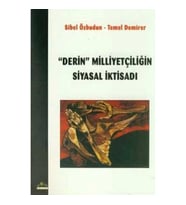 Derin Milliyetçiliğin Siyasal İktisadı