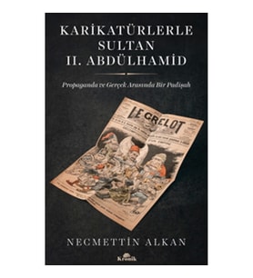Karikatürlerle Sultan II. Abdülhamid