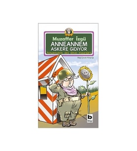 Bilgi Kitap Muzaffer İzgü - Anneannem Askere Gidiyor