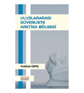 Uluslararası Güvenlikte Arktika Bölgesi