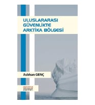 Uluslararası Güvenlikte Arktika Bölgesi