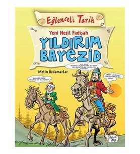 Eğlenceli Tarih - Yeni Nesil Padişah Yıldırım Bayezid